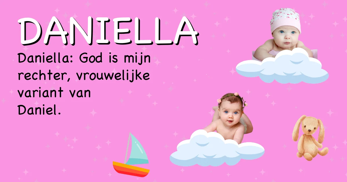 Betekenis van de naam Daniella - Ontdek de herkomst en betekenis van deze voornaam