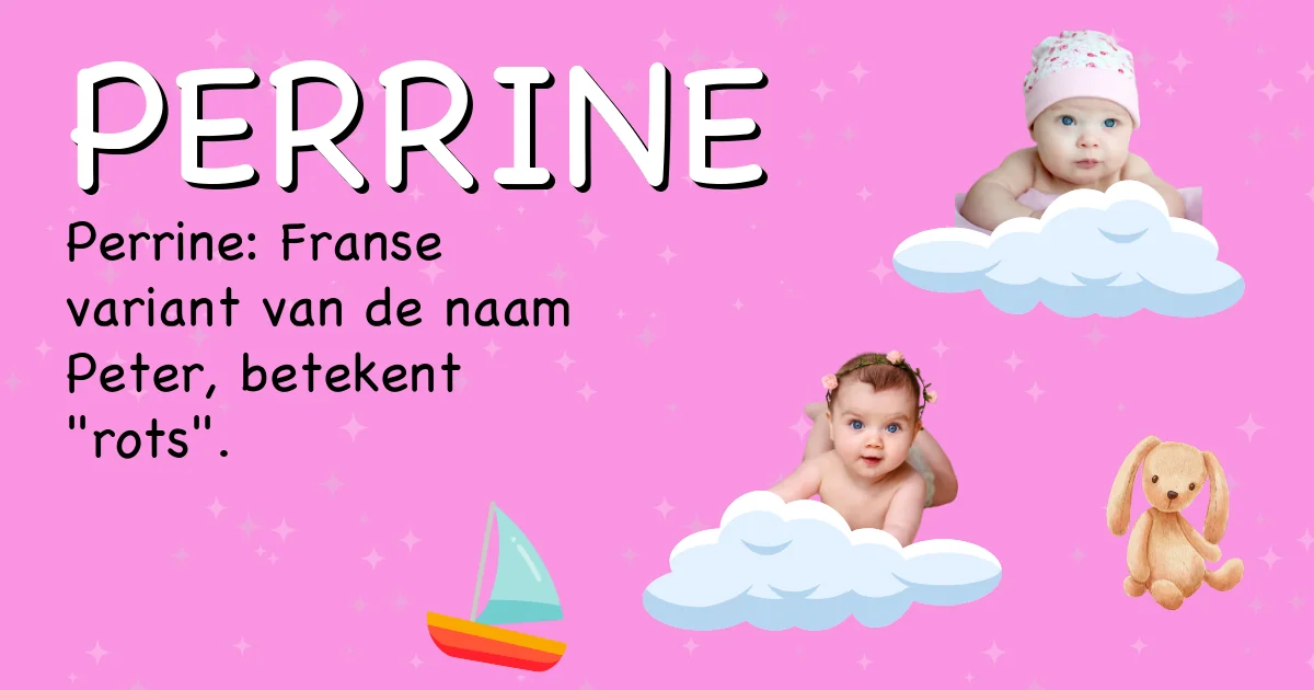 Betekenis van de naam Perrine - Ontdek de herkomst en betekenis van deze voornaam