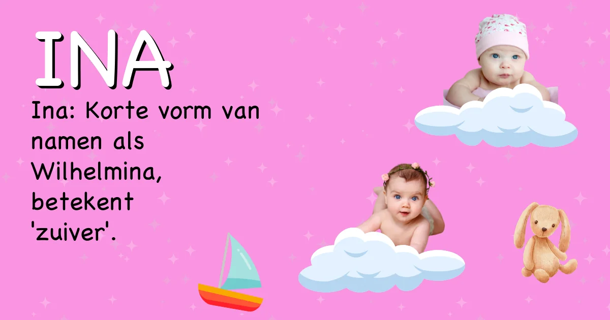 Betekenis van de naam Ina - Ontdek de herkomst en betekenis van deze voornaam