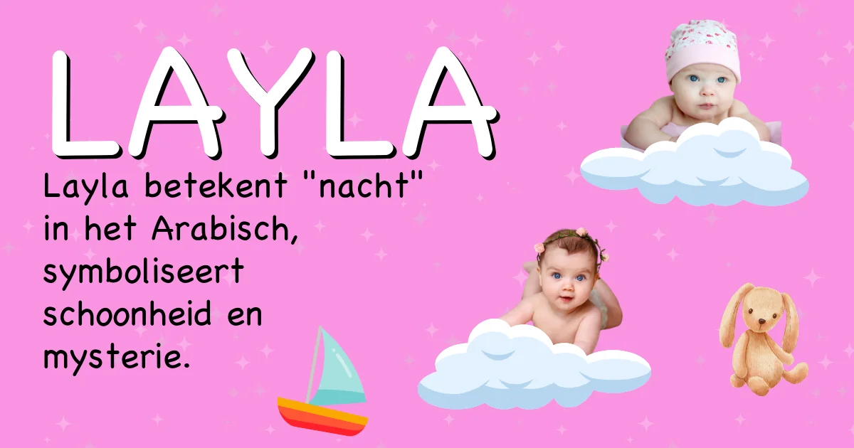 Betekenis van de naam Layla - Ontdek de herkomst en betekenis van deze voornaam