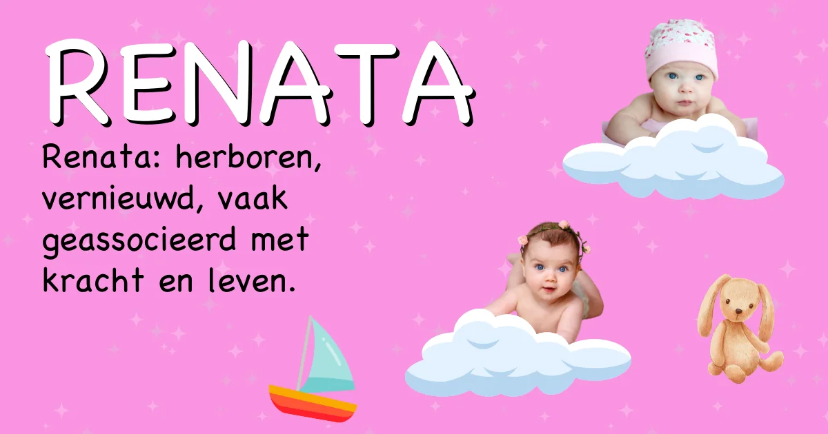 Betekenis van de naam Renata - Ontdek de herkomst en betekenis van deze voornaam