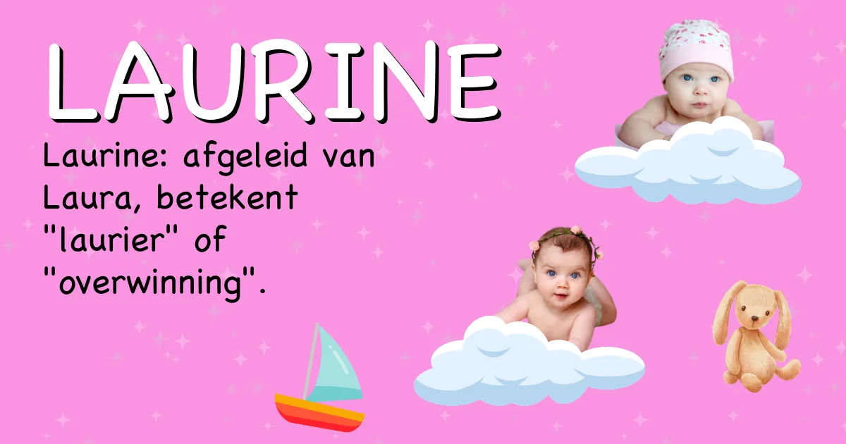 Betekenis van de naam Laurine - Ontdek de herkomst en betekenis van deze voornaam