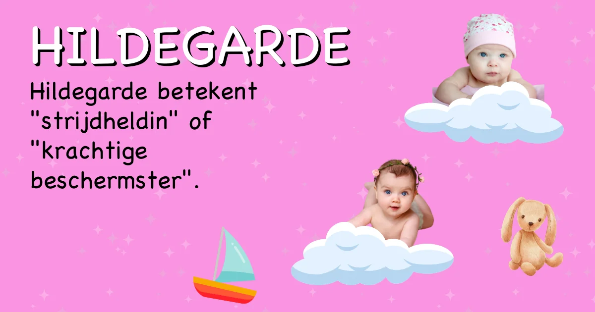Betekenis van de naam Hildegarde - Ontdek de herkomst en betekenis van deze voornaam