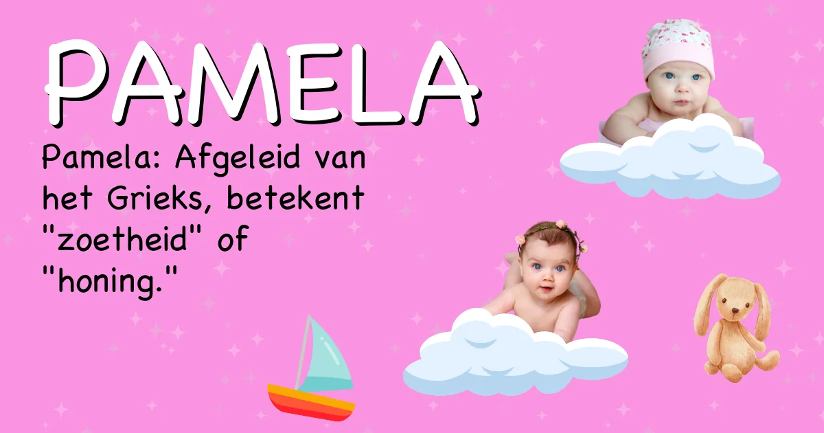 Betekenis van de naam Pamela - Ontdek de herkomst en betekenis van deze voornaam
