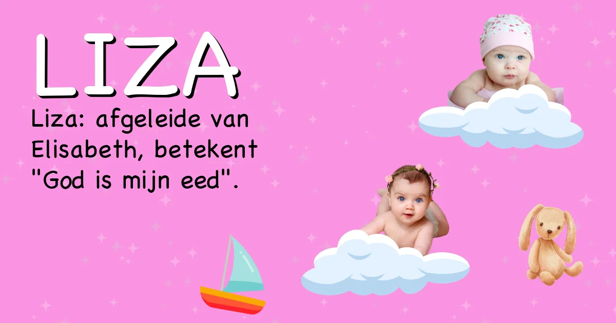 Betekenis van de naam Liza - Ontdek de herkomst en betekenis van deze voornaam