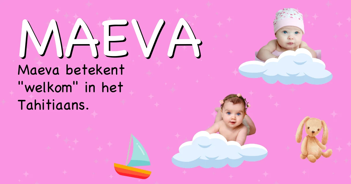 Betekenis van de naam Maeva - Ontdek de herkomst en betekenis van deze voornaam
