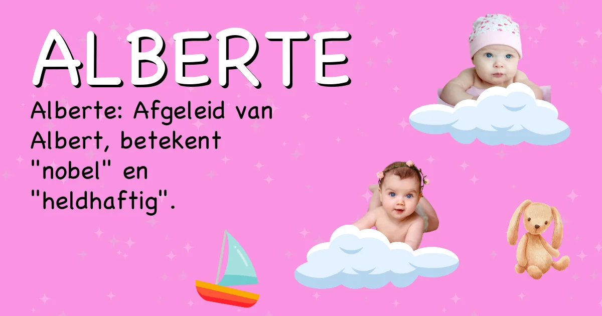 Betekenis van de naam Alberte - Ontdek de herkomst en betekenis van deze voornaam