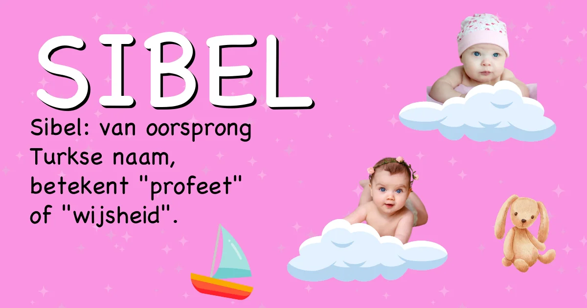Betekenis van de naam Sibel - Ontdek de herkomst en betekenis van deze voornaam