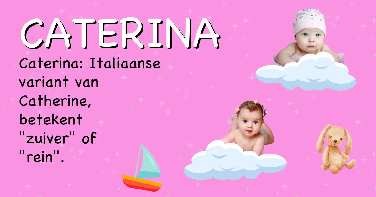 Betekenis van de naam Caterina - Ontdek de herkomst en betekenis van deze voornaam