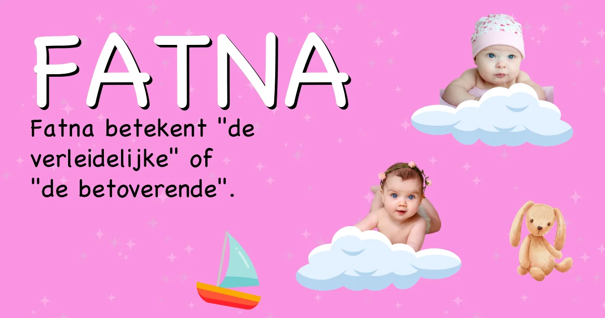 Betekenis van de naam Fatna - Ontdek de herkomst en betekenis van deze voornaam
