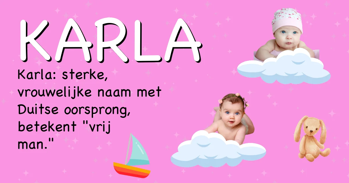 Betekenis van de naam Karla - Ontdek de herkomst en betekenis van deze voornaam