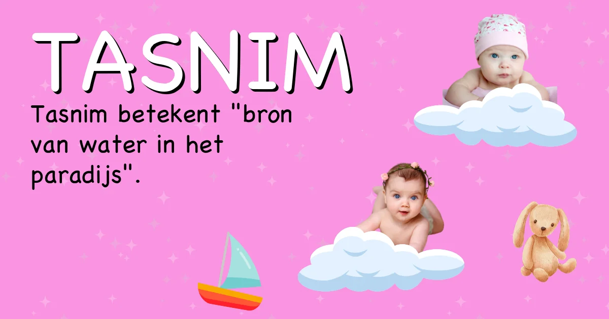 Betekenis van de naam Tasnim - Ontdek de herkomst en betekenis van deze voornaam