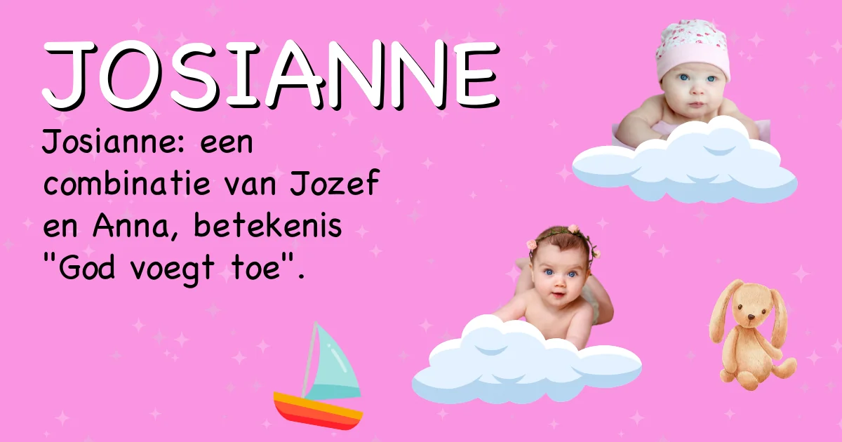 Betekenis van de naam Josianne - Ontdek de herkomst en betekenis van deze voornaam