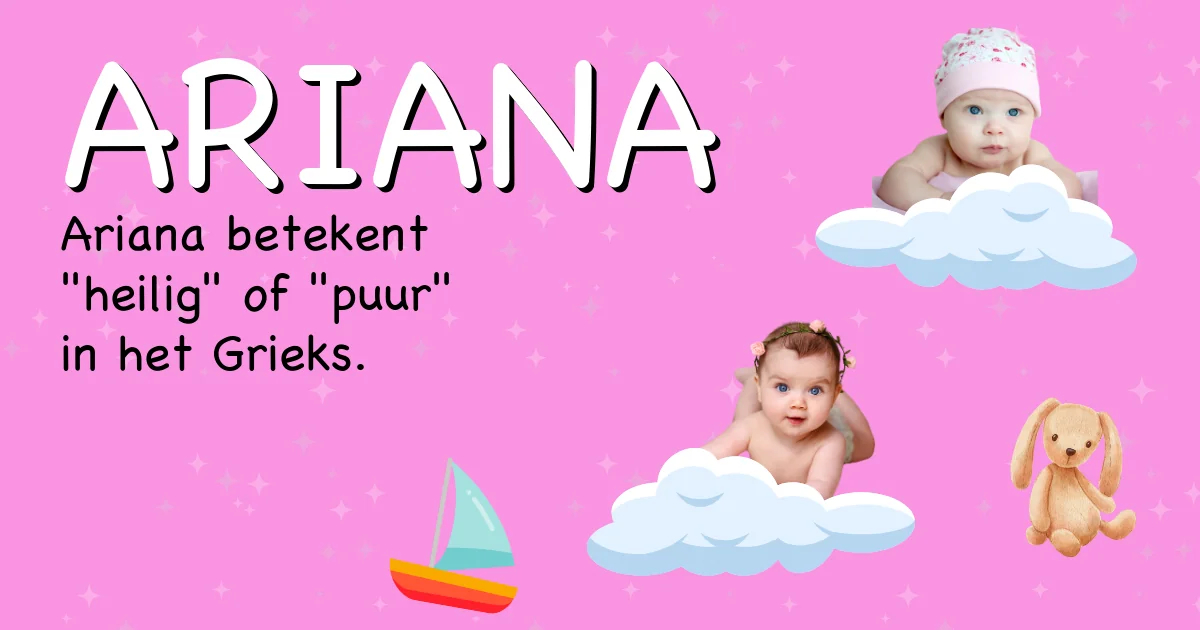 Betekenis van de naam Ariana - Ontdek de herkomst en betekenis van deze voornaam