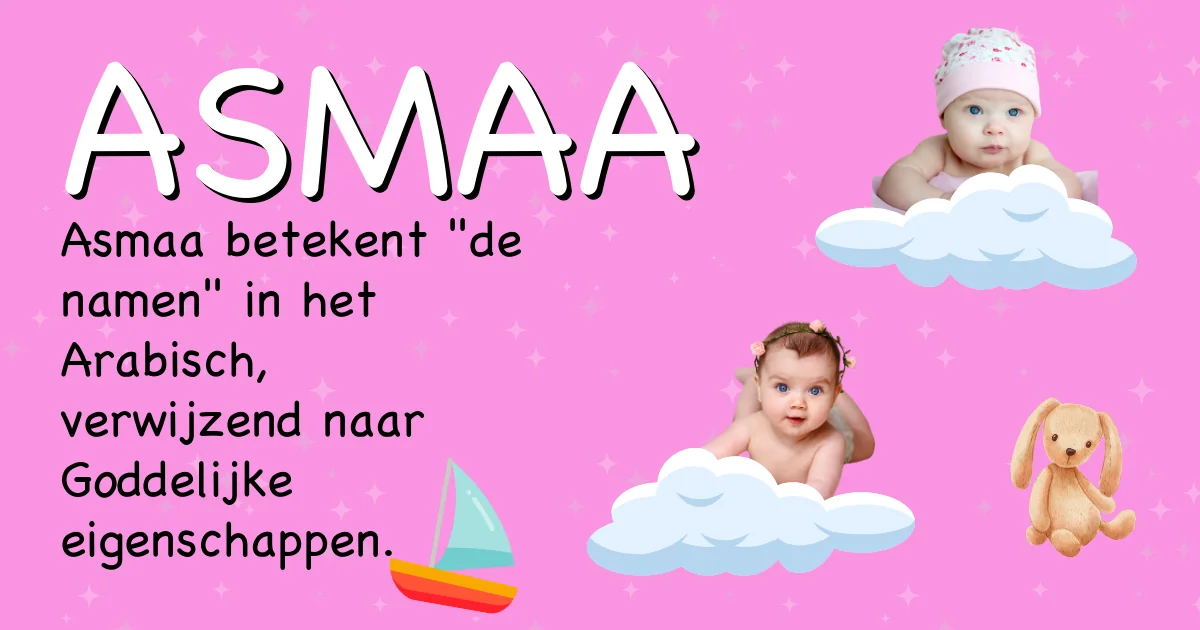 Betekenis van de naam Asmaa - Ontdek de herkomst en betekenis van deze voornaam