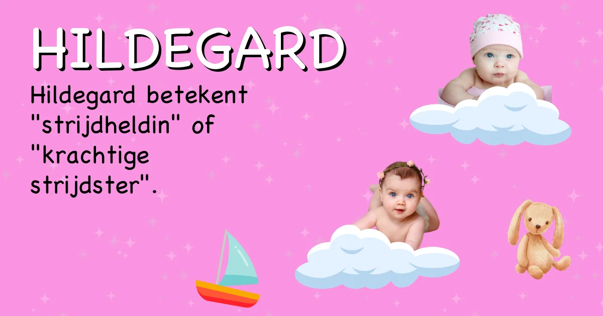 Betekenis van de naam Hildegard - Ontdek de herkomst en betekenis van deze voornaam