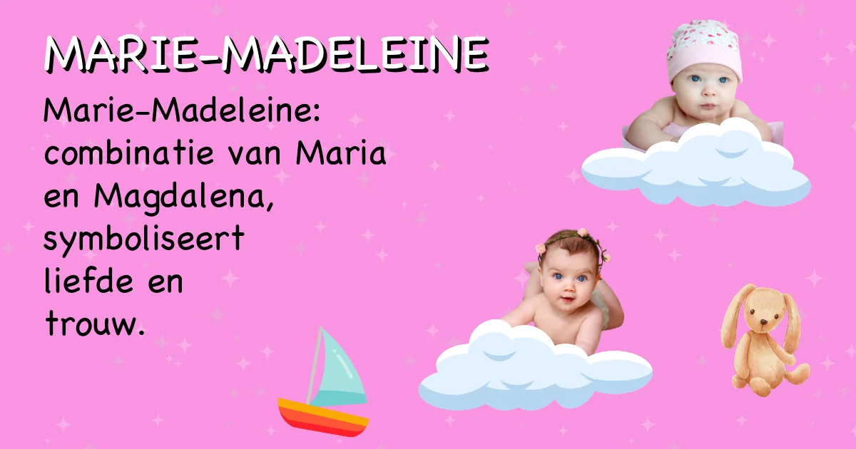 Betekenis van de naam Marie-madeleine - Ontdek de herkomst en betekenis van deze voornaam