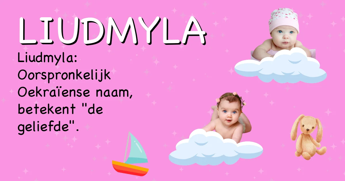 Betekenis van de naam Liudmyla - Ontdek de herkomst en betekenis van deze voornaam