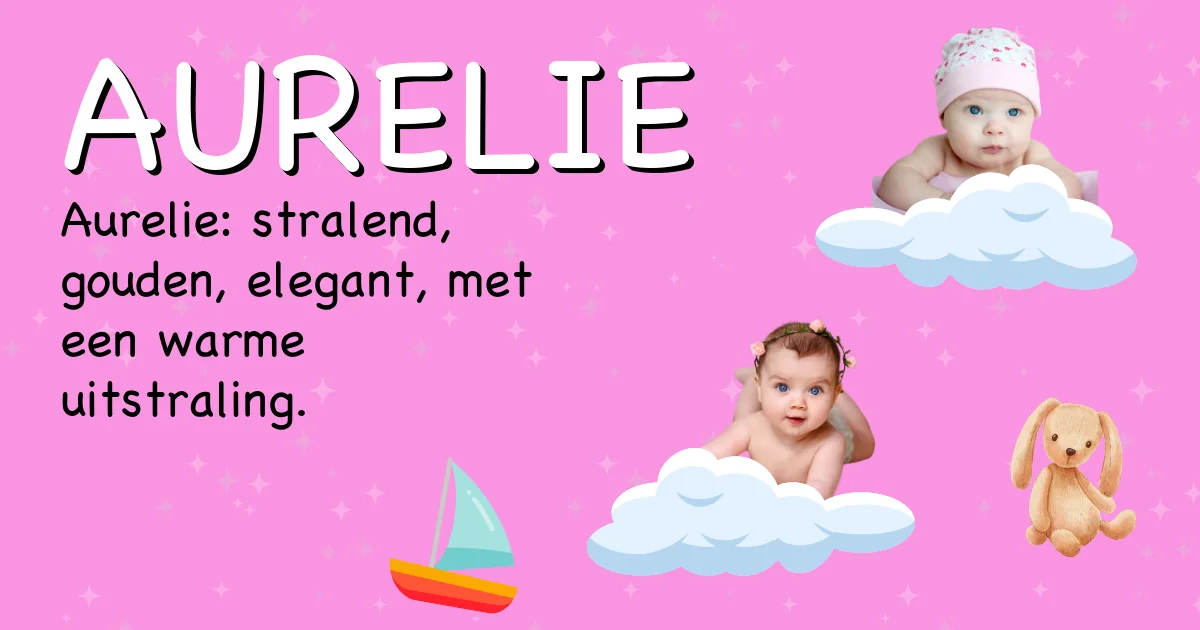 Betekenis van de naam Aurelie - Ontdek de herkomst en betekenis van deze voornaam