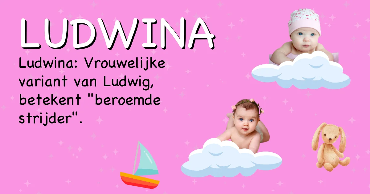 Betekenis van de naam Ludwina - Ontdek de herkomst en betekenis van deze voornaam