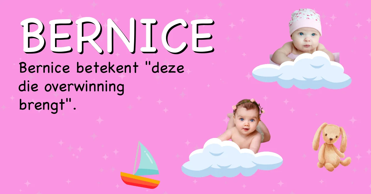 Betekenis van de naam Bernice - Ontdek de herkomst en betekenis van deze voornaam