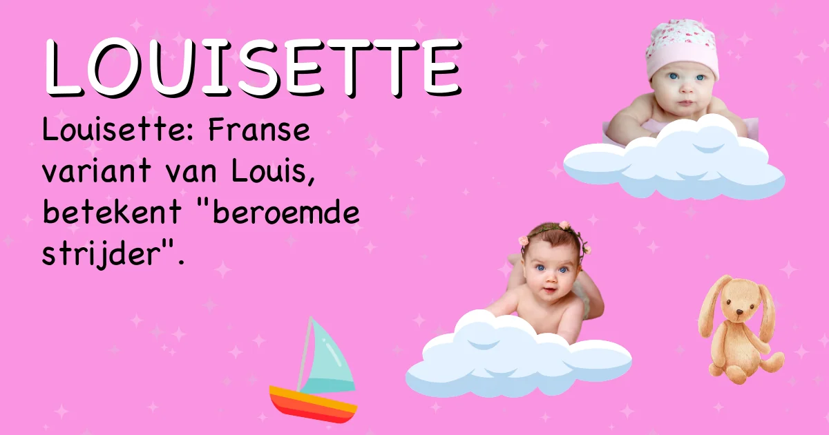 Betekenis van de naam Louisette - Ontdek de herkomst en betekenis van deze voornaam