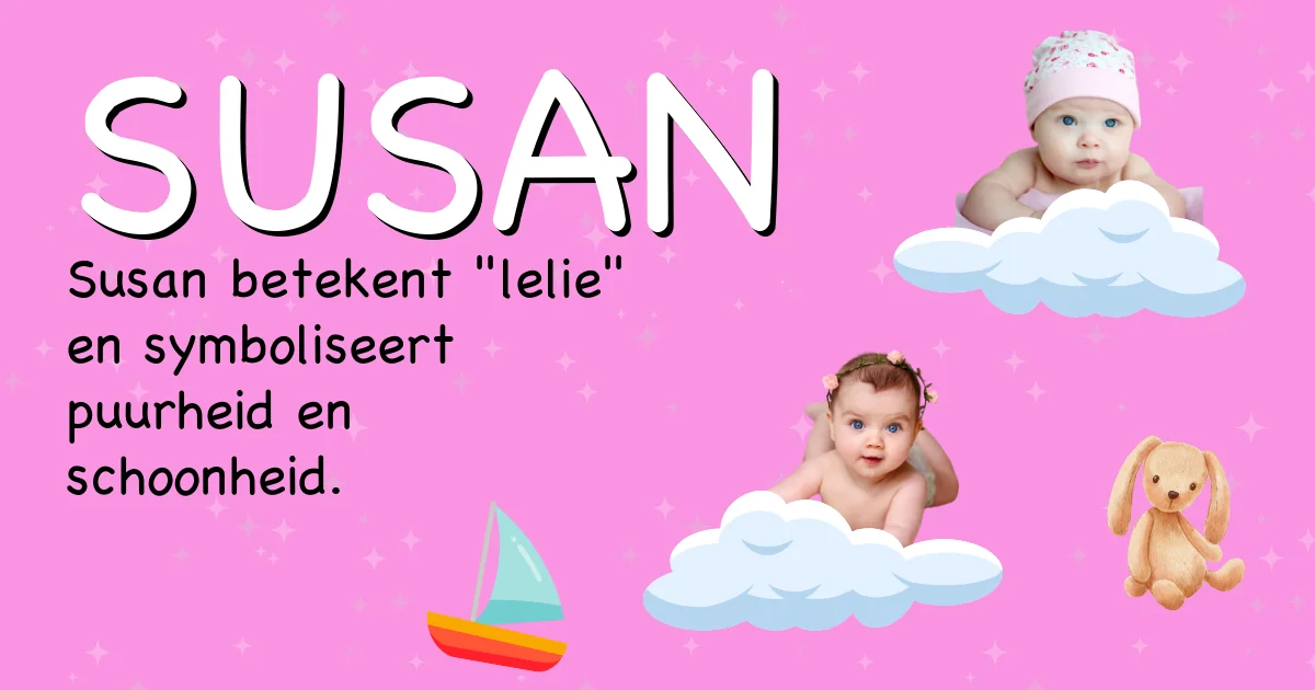 Betekenis van de naam Susan - Ontdek de herkomst en betekenis van deze voornaam