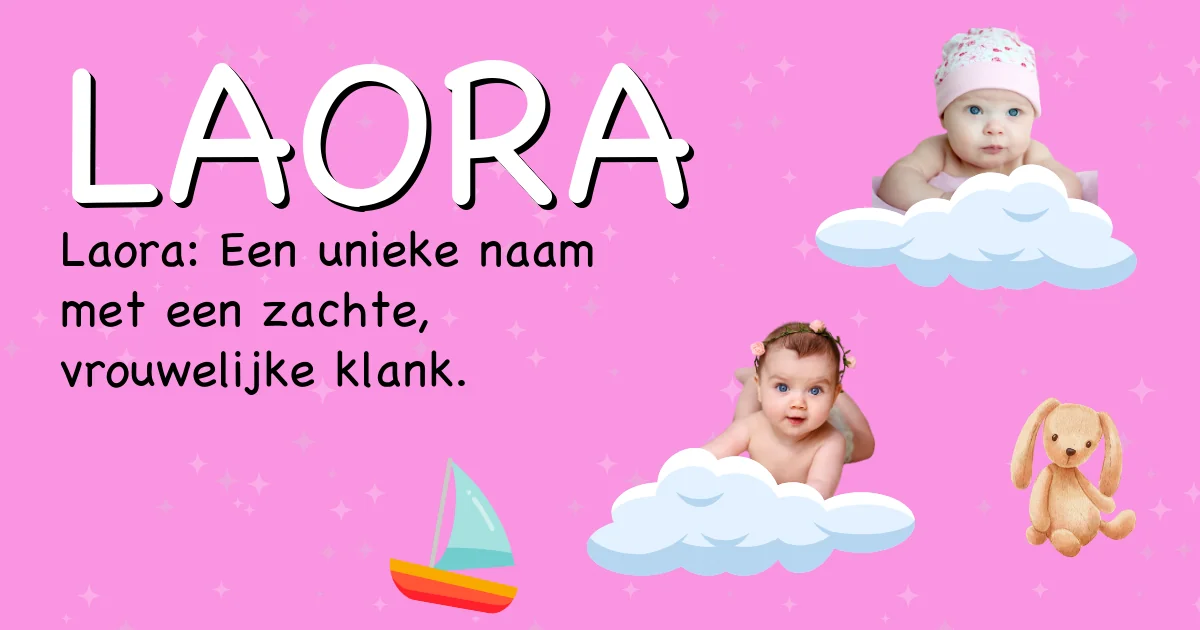 Betekenis van de naam Laora - Ontdek de herkomst en betekenis van deze voornaam