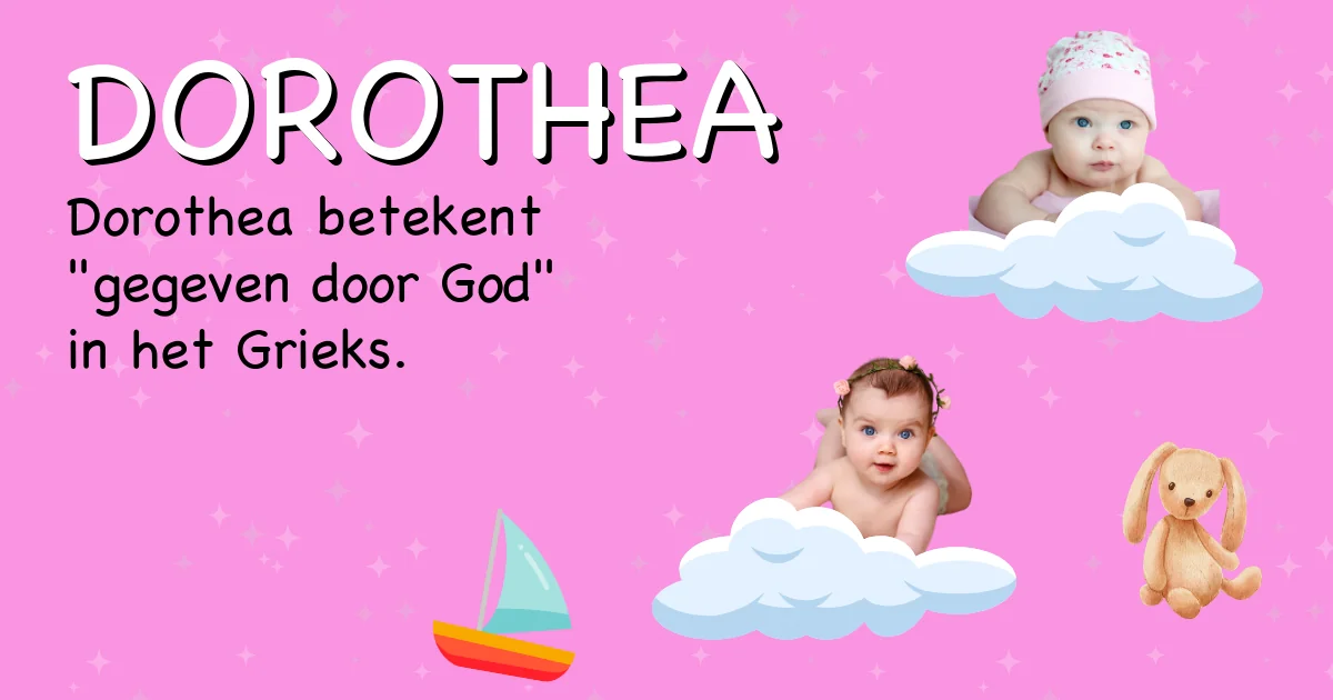 Betekenis van de naam Dorothea - Ontdek de herkomst en betekenis van deze voornaam