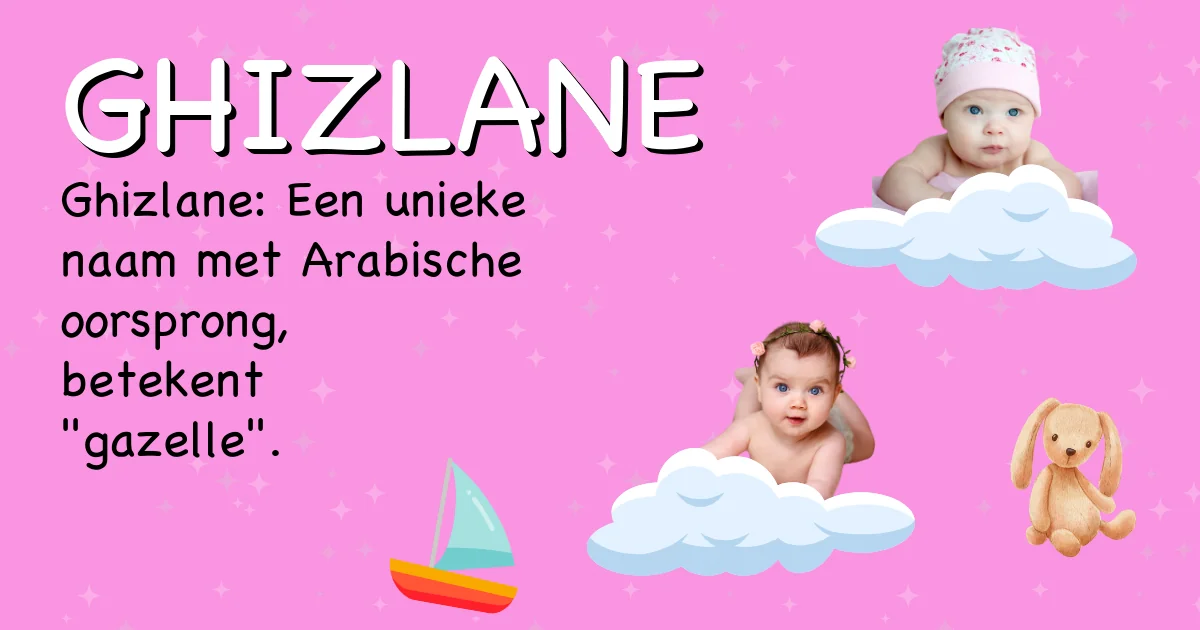 Betekenis van de naam Ghizlane - Ontdek de herkomst en betekenis van deze voornaam