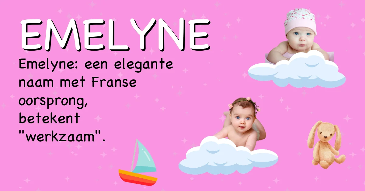 Betekenis van de naam Emelyne - Ontdek de herkomst en betekenis van deze voornaam