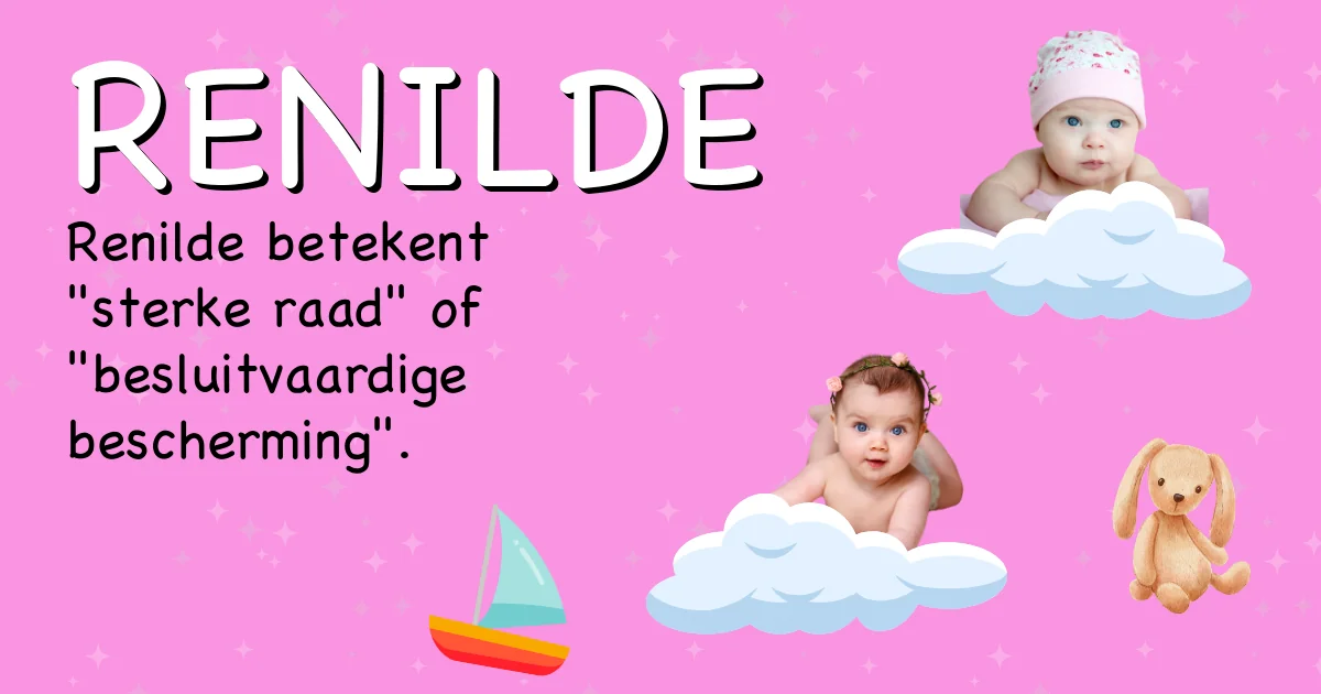 Betekenis van de naam Renilde - Ontdek de herkomst en betekenis van deze voornaam