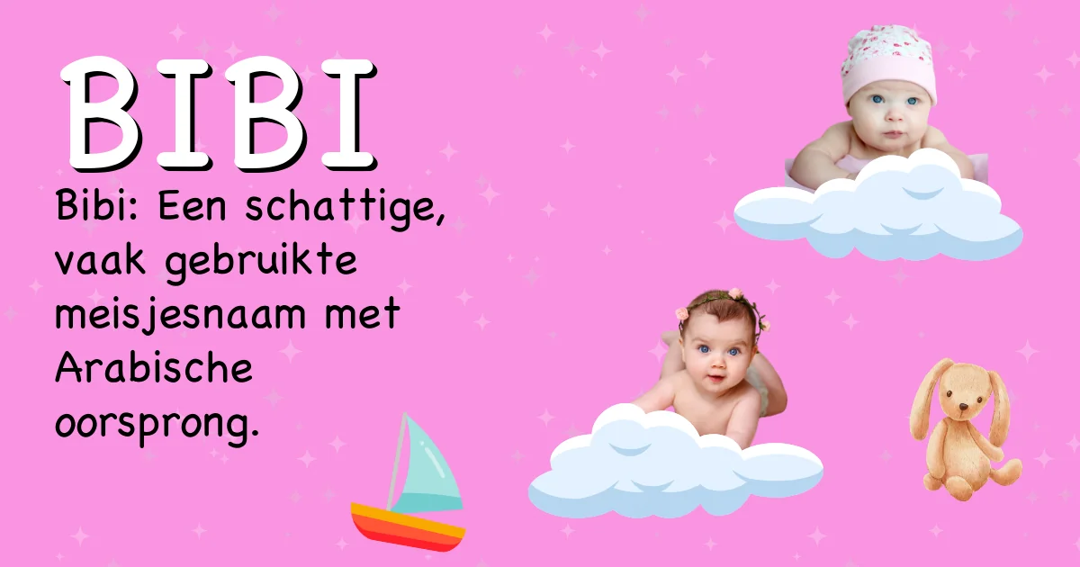 Betekenis van de naam Bibi - Ontdek de herkomst en betekenis van deze voornaam
