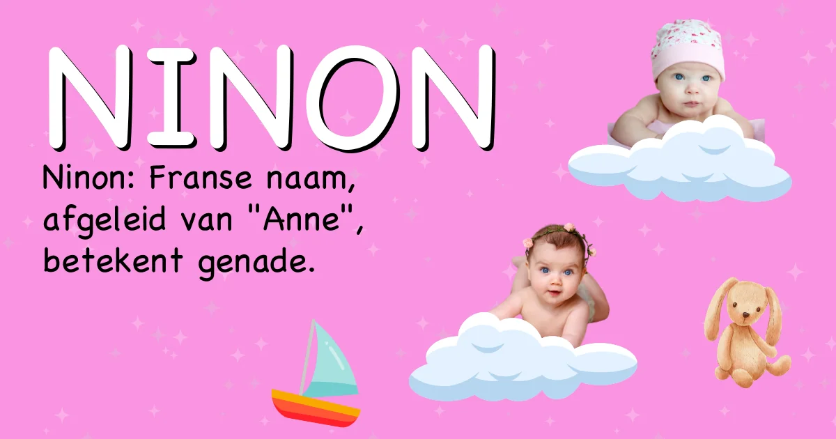 Betekenis van de naam Ninon - Ontdek de herkomst en betekenis van deze voornaam