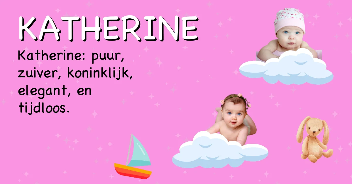 Betekenis van de naam Katherine - Ontdek de herkomst en betekenis van deze voornaam