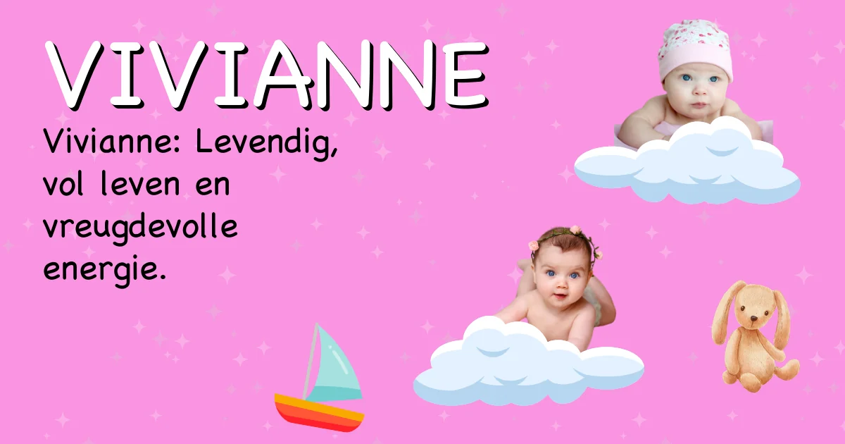 Betekenis van de naam Vivianne - Ontdek de herkomst en betekenis van deze voornaam