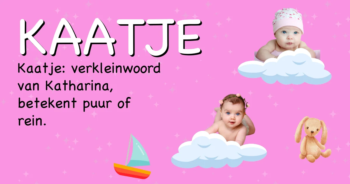 Betekenis van de naam Kaatje - Ontdek de herkomst en betekenis van deze voornaam
