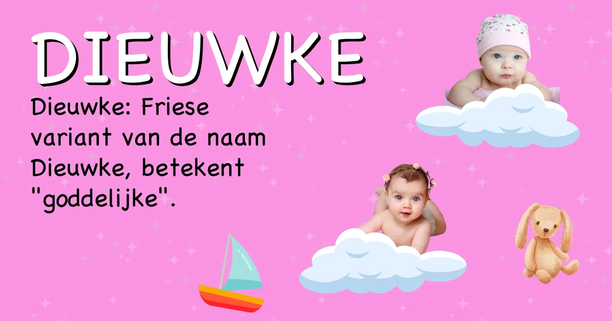 Betekenis van de naam Dieuwke - Ontdek de herkomst en betekenis van deze voornaam