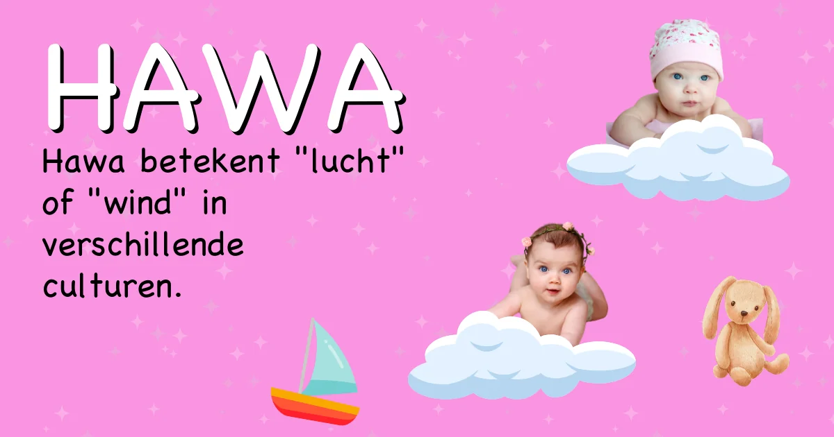 Betekenis van de naam Hawa - Ontdek de herkomst en betekenis van deze voornaam