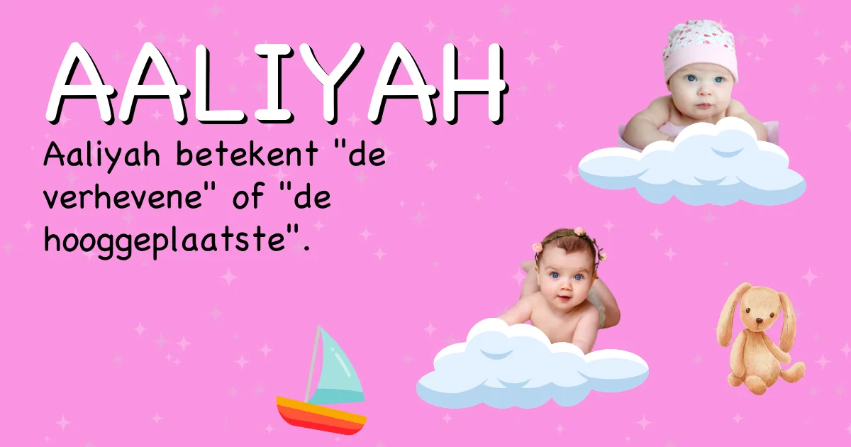 Betekenis van de naam Aaliyah - Ontdek de herkomst en betekenis van deze voornaam