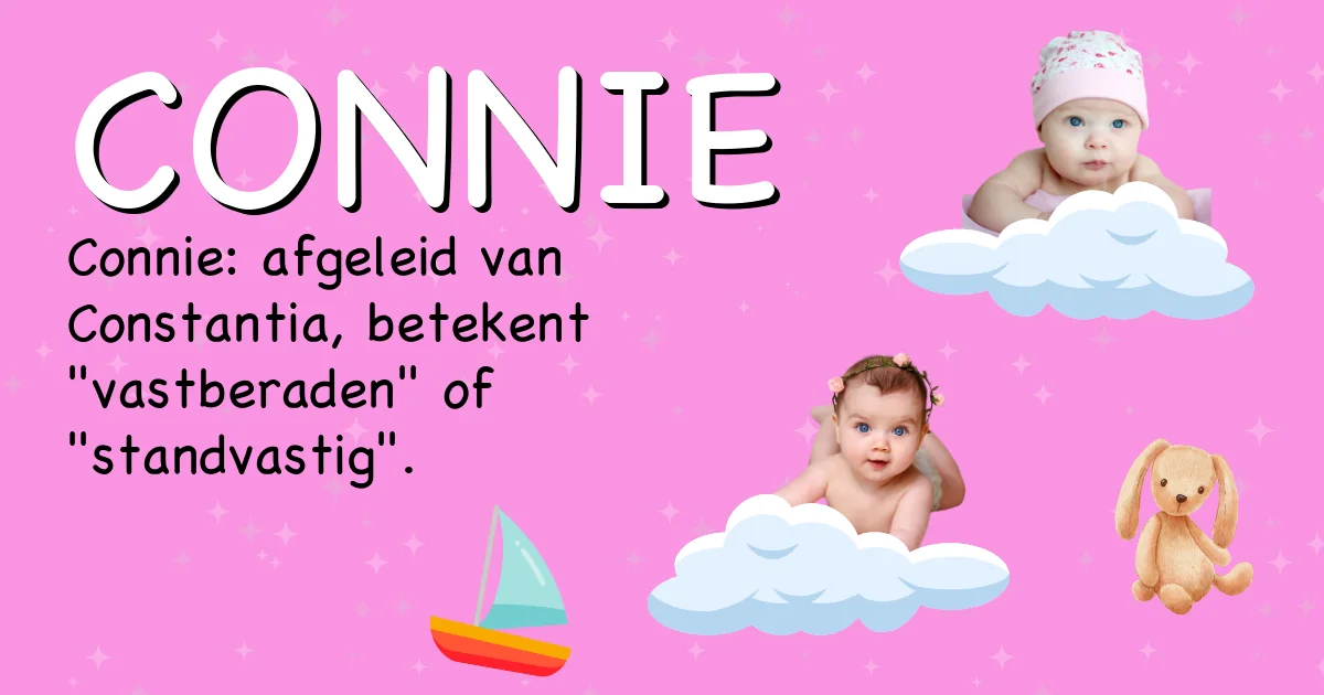 Betekenis van de naam Connie - Ontdek de herkomst en betekenis van deze voornaam
