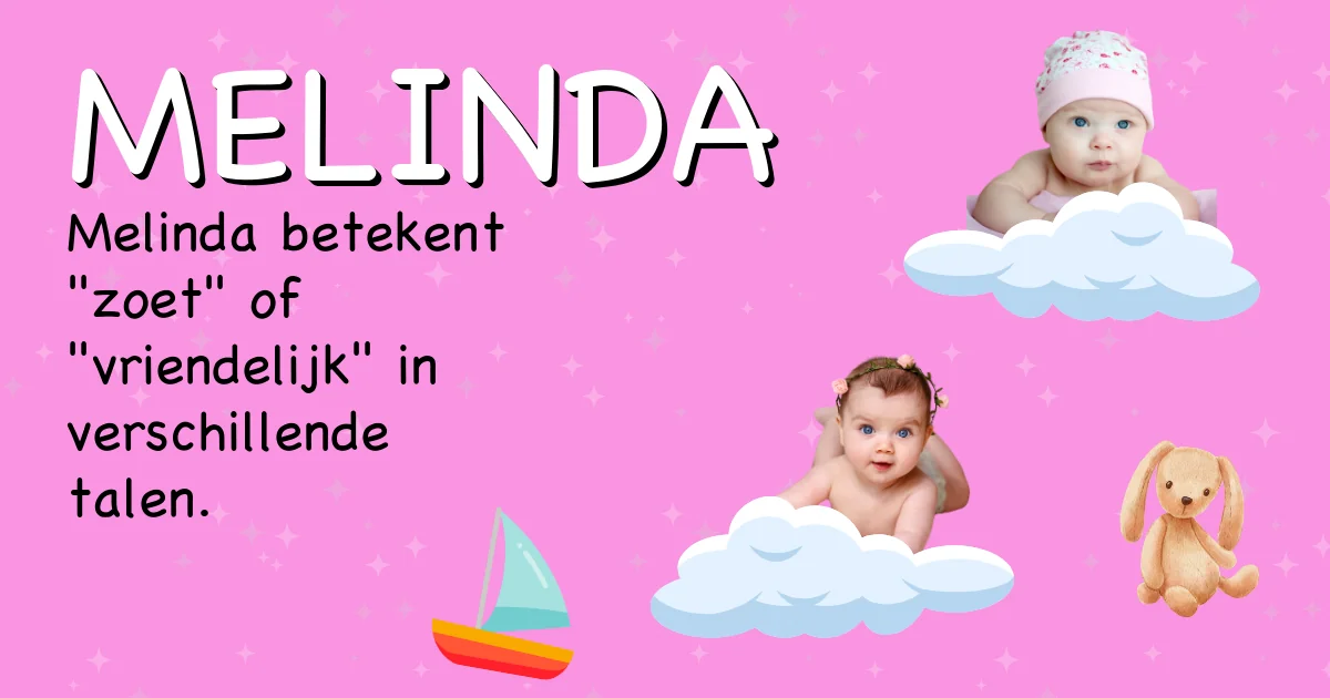 Betekenis van de naam Melinda - Ontdek de herkomst en betekenis van deze voornaam