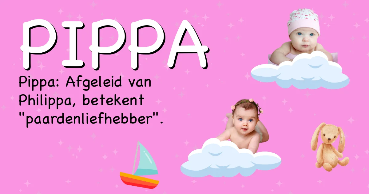 Betekenis van de naam Pippa - Ontdek de herkomst en betekenis van deze voornaam