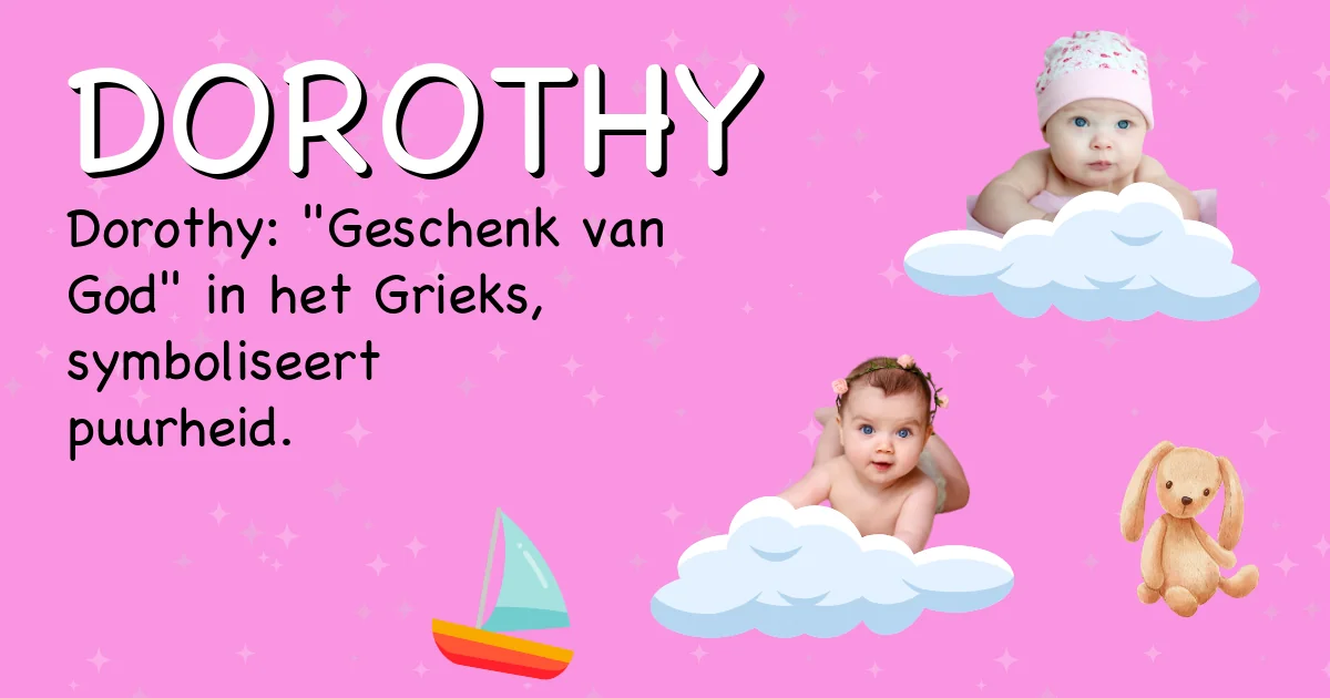 Betekenis van de naam Dorothy - Ontdek de herkomst en betekenis van deze voornaam