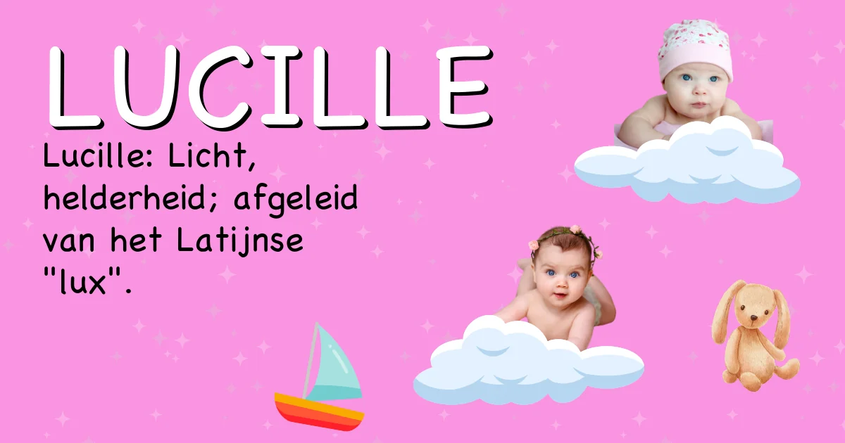 Betekenis van de naam Lucille - Ontdek de herkomst en betekenis van deze voornaam