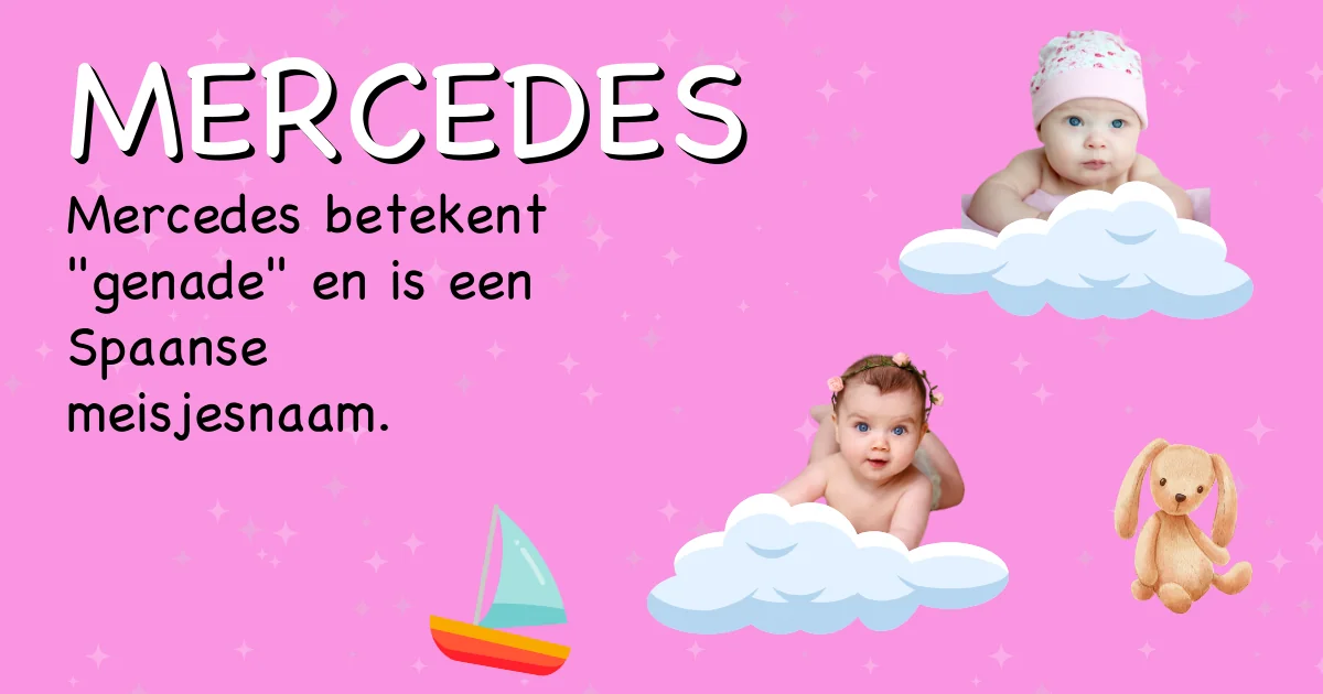 Betekenis van de naam Mercedes - Ontdek de herkomst en betekenis van deze voornaam