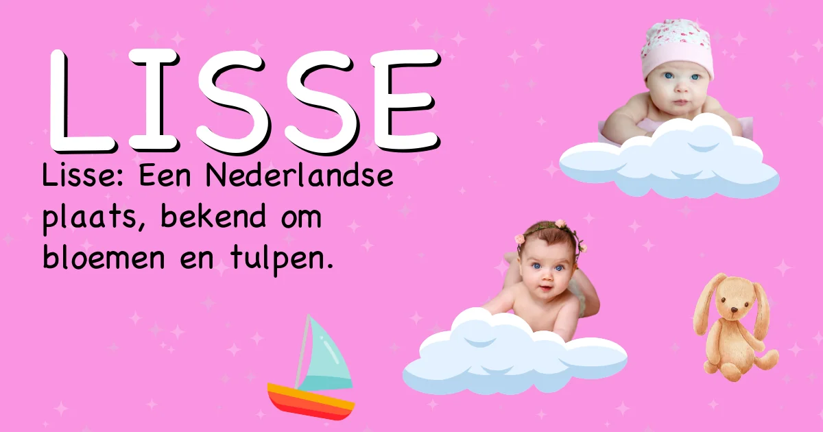 Betekenis van de naam Lisse - Ontdek de herkomst en betekenis van deze voornaam
