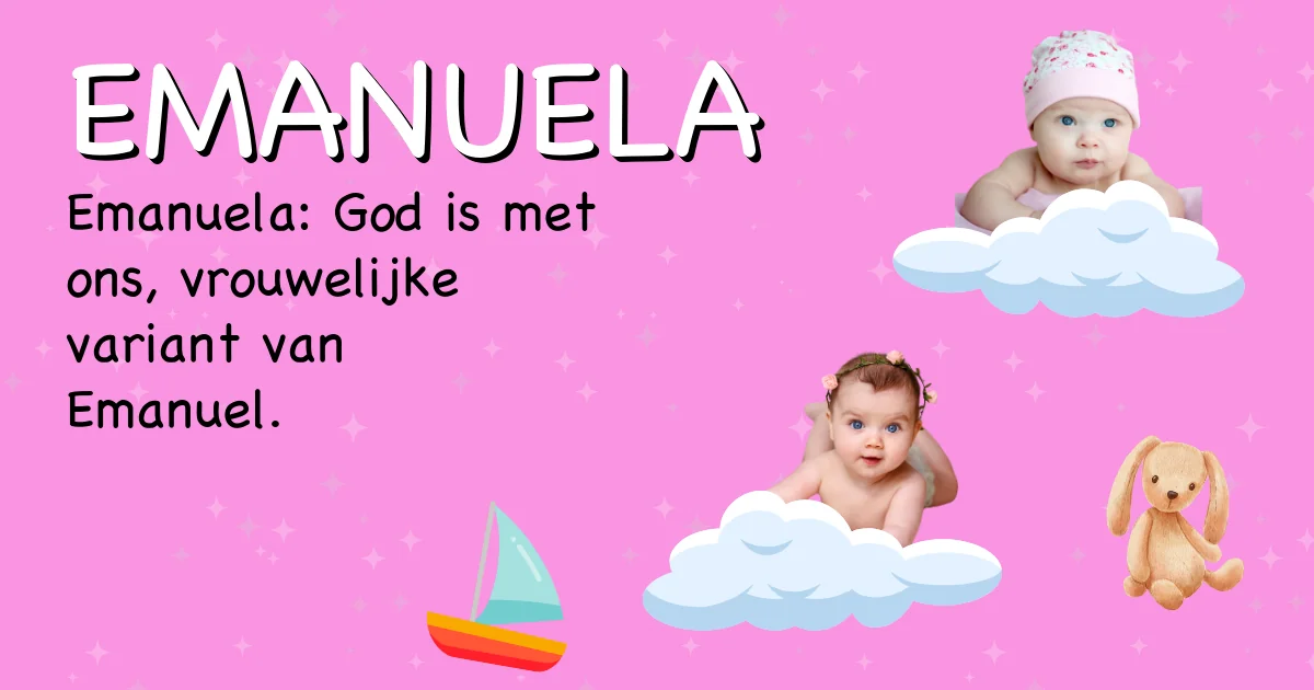 Betekenis van de naam Emanuela - Ontdek de herkomst en betekenis van deze voornaam