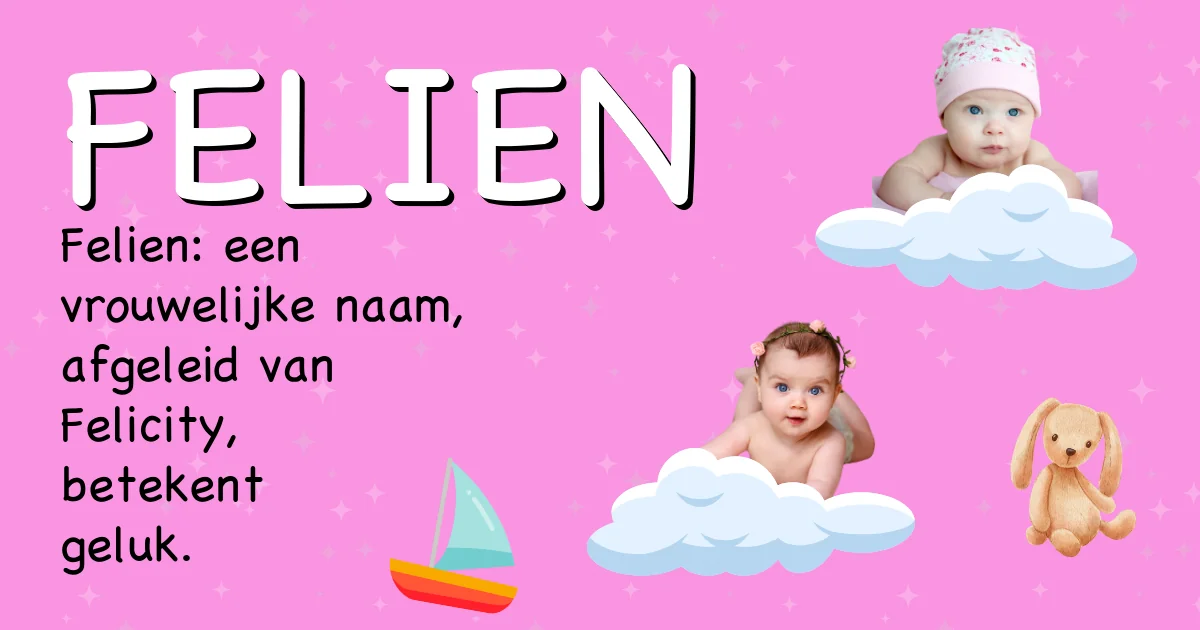 Betekenis van de naam Felien - Ontdek de herkomst en betekenis van deze voornaam
