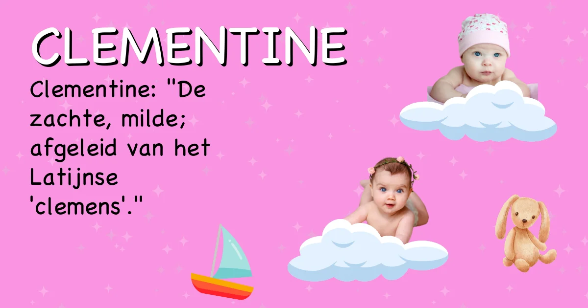 Betekenis van de naam Clementine - Ontdek de herkomst en betekenis van deze voornaam
